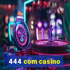 444 com casino